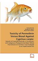Toxicity of Permethrin Versus Biosal Against Cyprinus carpio