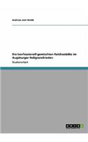 Die Konfessionell Gemischten Reichsstadte Im Augsburger Religionsfrieden