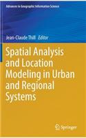 Spatial Analysis and Location Modeling in Urban and Regional Systems