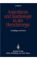 Anaesthesie Und Kardiologie in Der Herzchirurgie: Grundlagen Und PRAXIS
