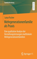 Mehrgenerationenfamilie als Praxis
