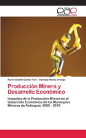 Producción Minera y Desarrollo Económico