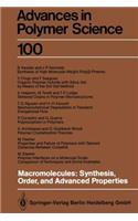 Macromolecules: Synthesis, Order and Advanced Properties