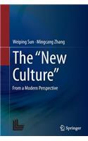 The “New Culture”