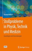 Stoßprobleme in Physik, Technik Und Medizin