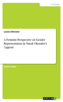 Feminist Perspective on Gender Representation in Nnedi Okorafor's 'Lagoon'