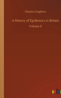 A History of Epidemics in Britain: Volume II