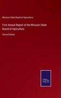 First Annual Report of the Missouri State Board of Agriculture