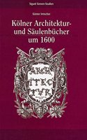 Kolner Architektur- Und Saulenbucher Um 1600