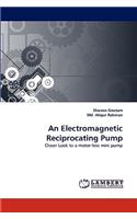 Electromagnetic Reciprocating Pump