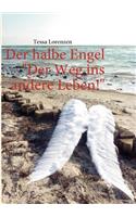 halbe Engel Band 1 Der Weg ins andere Leben!