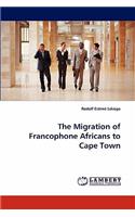 The Migration of Francophone Africans to Cape Town