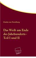 Weib Am Ende Des Jahrhunderts - Teil I Und II