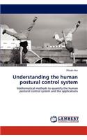 Understanding the human postural control system: (English)