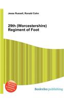 29th (Worcestershire) Regiment of Foot: (English)