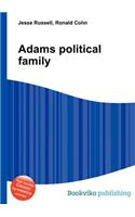 Adams Political Family