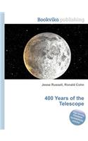 400 Years of the Telescope