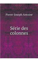 Série des colonnes: (French)