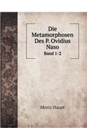 Die Metamorphosen Des P. Ovidius Naso Band 1-2: (German)