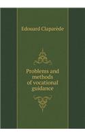 Problems and Methods of Vocational Guidance
