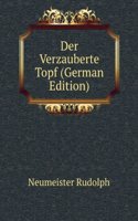 Der Verzauberte Topf (German Edition)