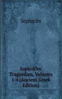 Sophokles' Tragoedien, Volumes 1-4 (Ancient Greek Edition)