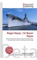Roger Keyes, 1st Baron Keyes: (English)