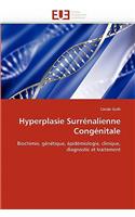 Hyperplasie surrénalienne congénitale