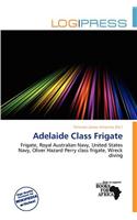 Adelaide Class Frigate