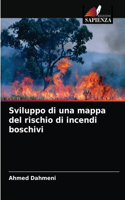 Sviluppo di una mappa del rischio di incendi boschivi