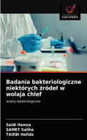 Badania bakteriologiczne niektórych &#378;ródel w wolaja chlef