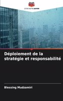 Déploiement de la stratégie et responsabilité