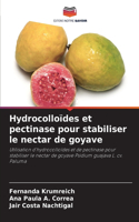Hydrocolloïdes et pectinase pour stabiliser le nectar de goyave