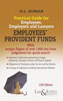 Practical Guide For Employees, Employers And Lawyer â€œEmployees Provident Fundsâ€� By H. L. Kumar â€“ 15th Edition 2024