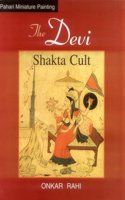 The Devi: Shakta Cult