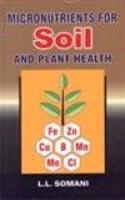 Micronutrients for Soil and Plant Health