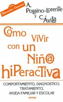 COMO VIVIR CON UN NIAâ€˜O HIPERACTIVO