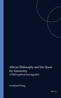 African Philosophy and the Quest for Autonomy