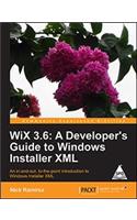 WiX 3.6: A Developer's Guide to Windows Installer XML
