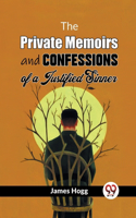 Private Memoirs And Confessions Of A Justified Sinner