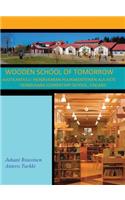Wooden School of Tomorrow