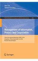 Management of Information, Process and Cooperation