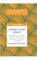 China's Last Jesuit