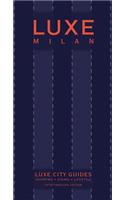 Luxe Milan: New Edition Including Free Mobile App