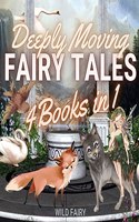 Deeply Moving Fairy Tales