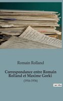 Correspondance entre Romain Rolland et Maxime Gorki: (1916-1936)