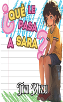 ¿Qué le pasa a Sara?