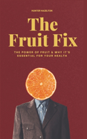 The Fruit Fix