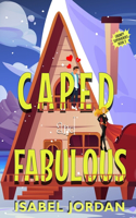 Caped and Fabulous