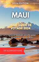 Maui Guide de voyage 2024